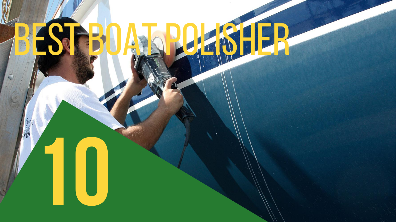 best boat polisher