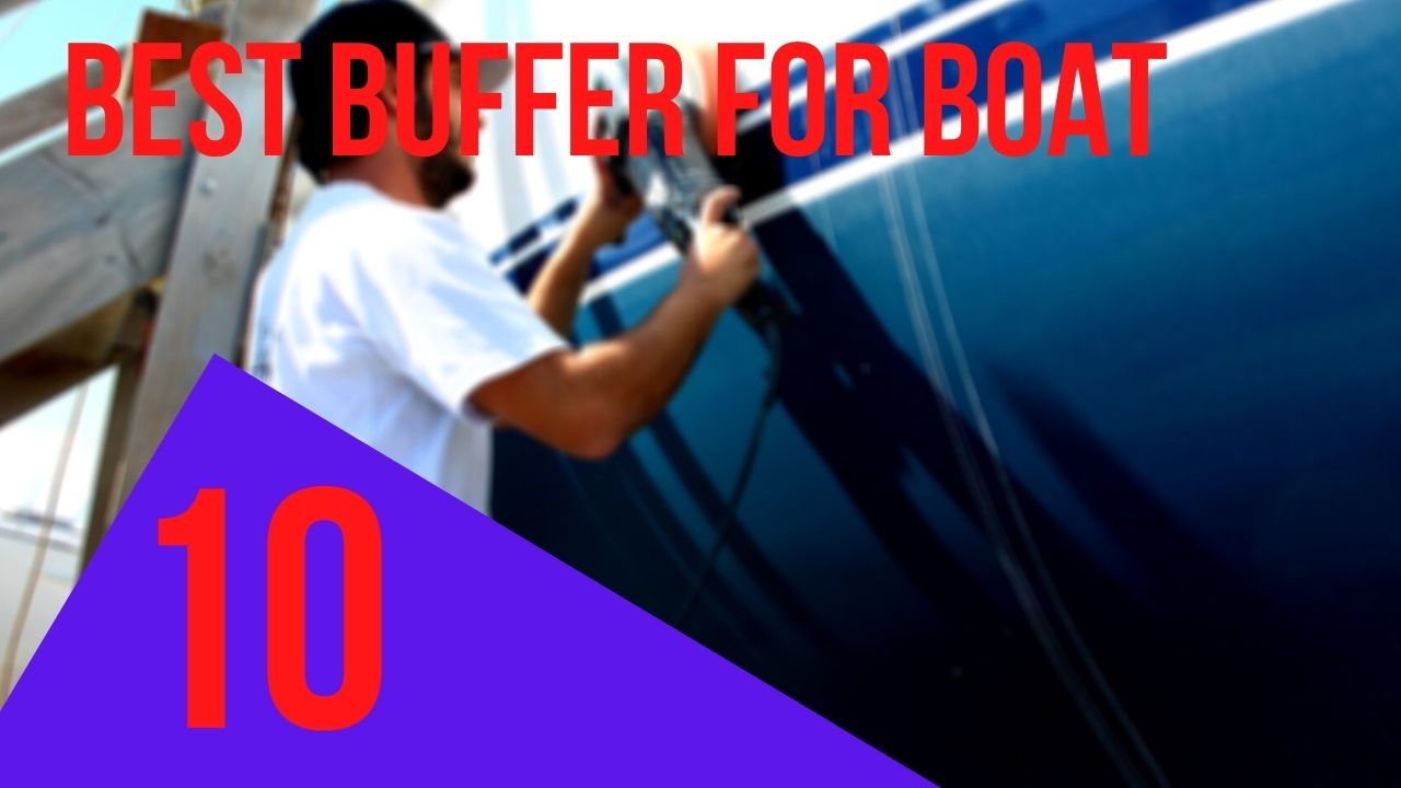 best buffer for boat