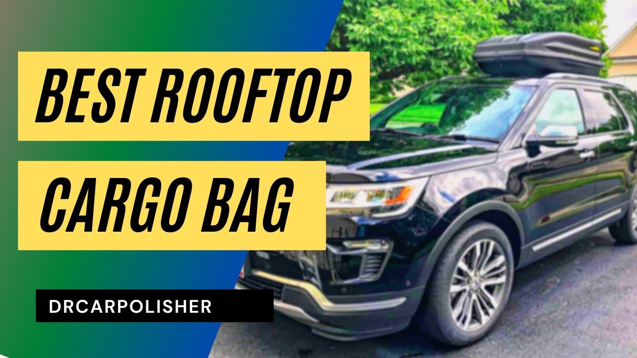 Best rooftop cargo bag