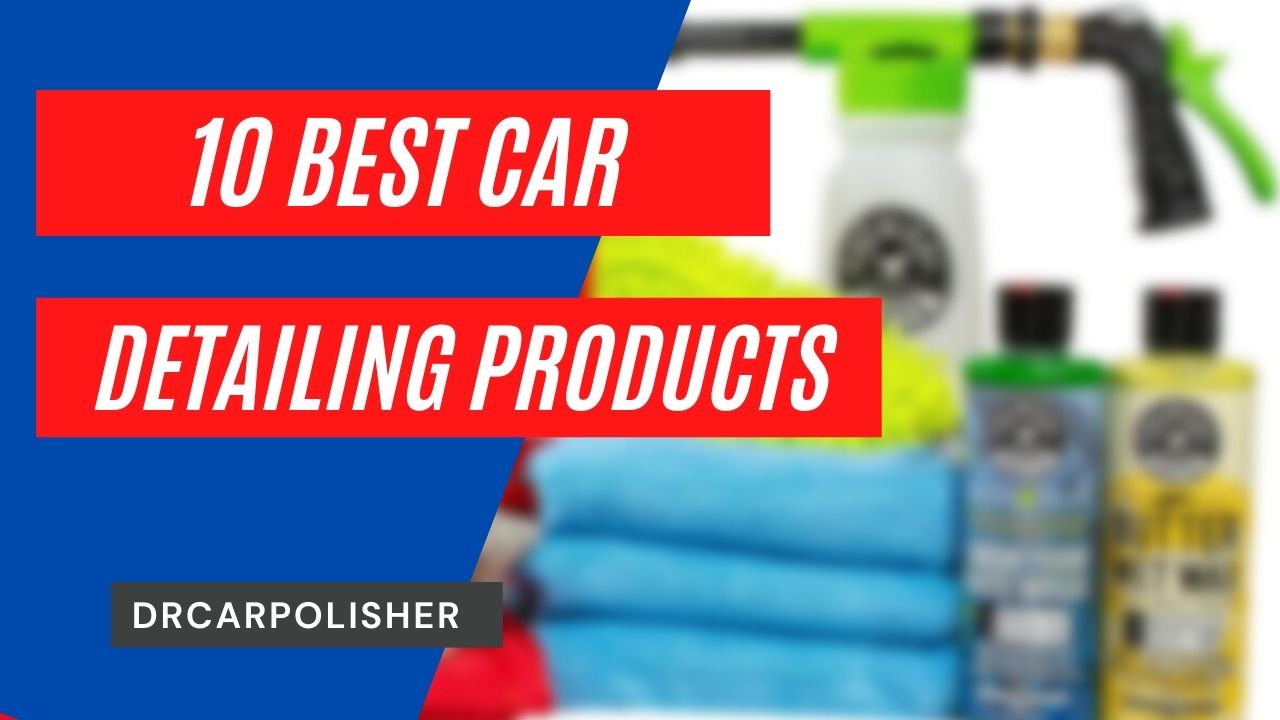 best car detailing products