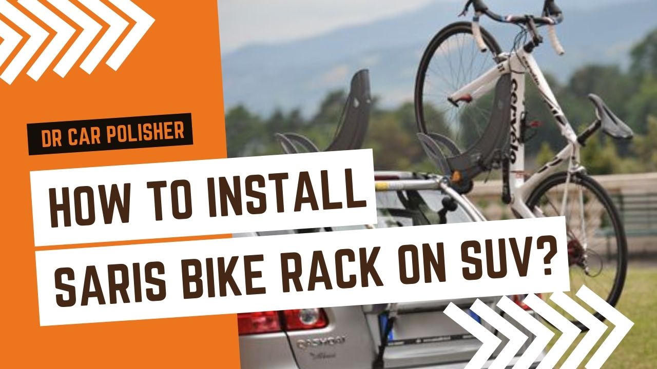 How to install saris bike rack on suv