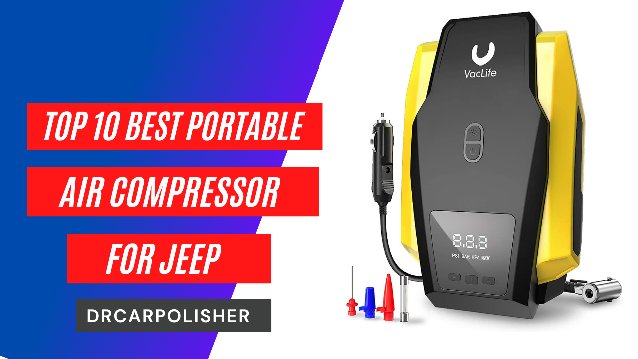 Best Portable Air Compressor For Jeep