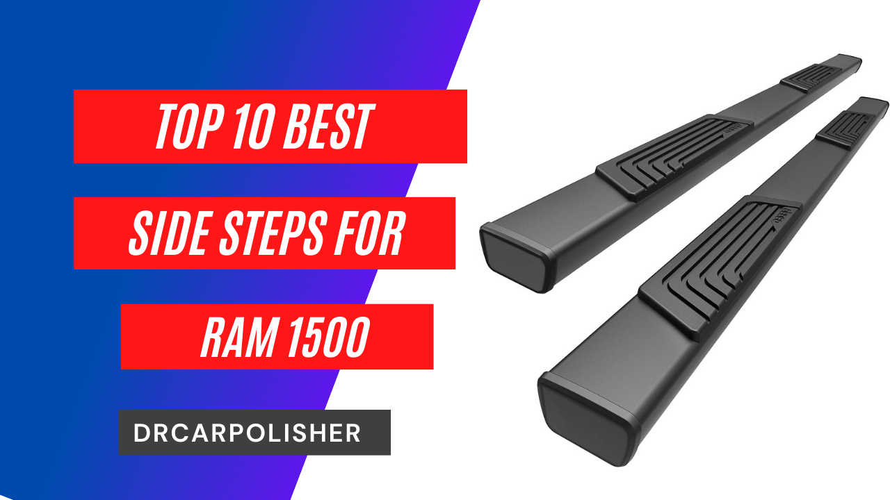 Best Side Steps For Ram 1500