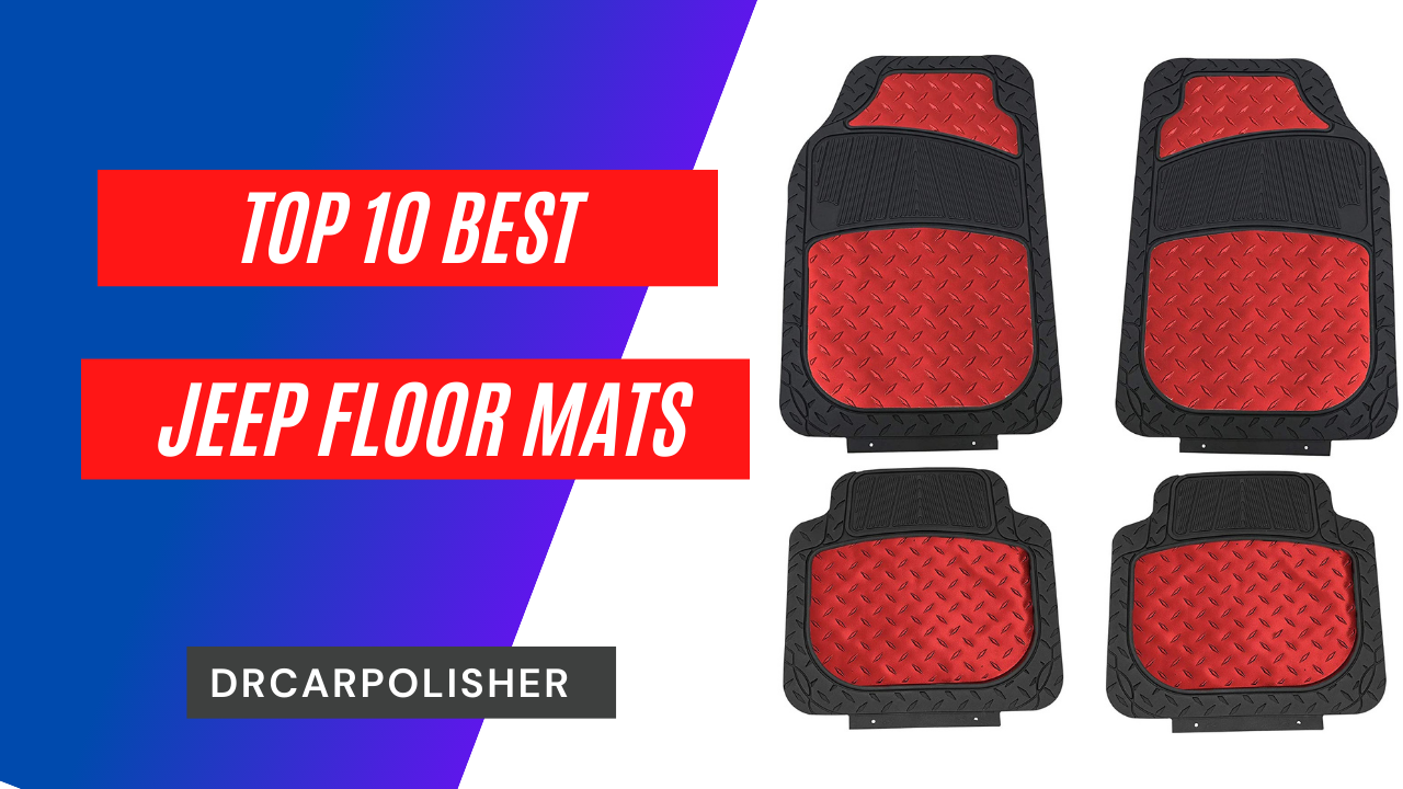 Best Jeep Floor Mats