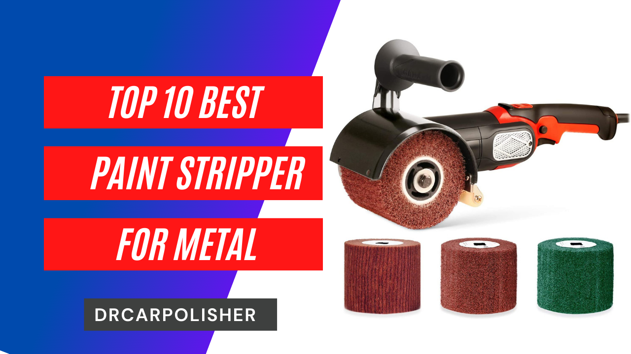 Best Paint Stripper For Metal