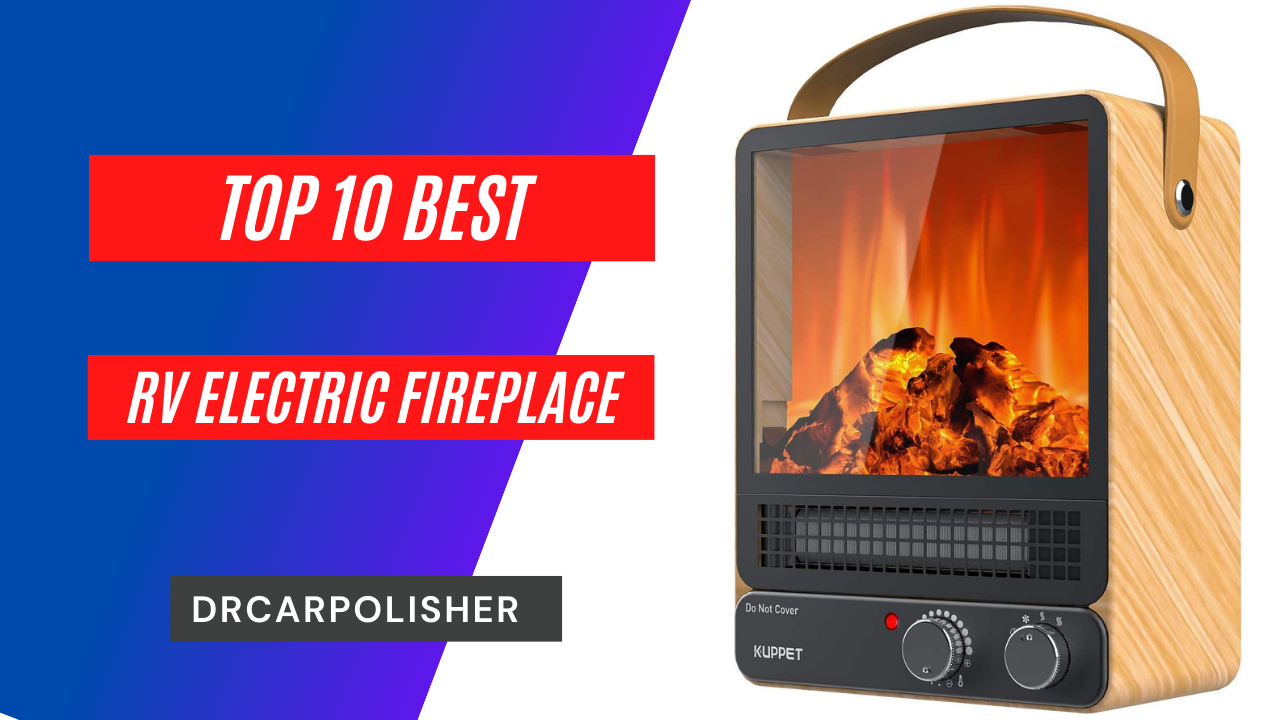 Best RV Electric Fireplace