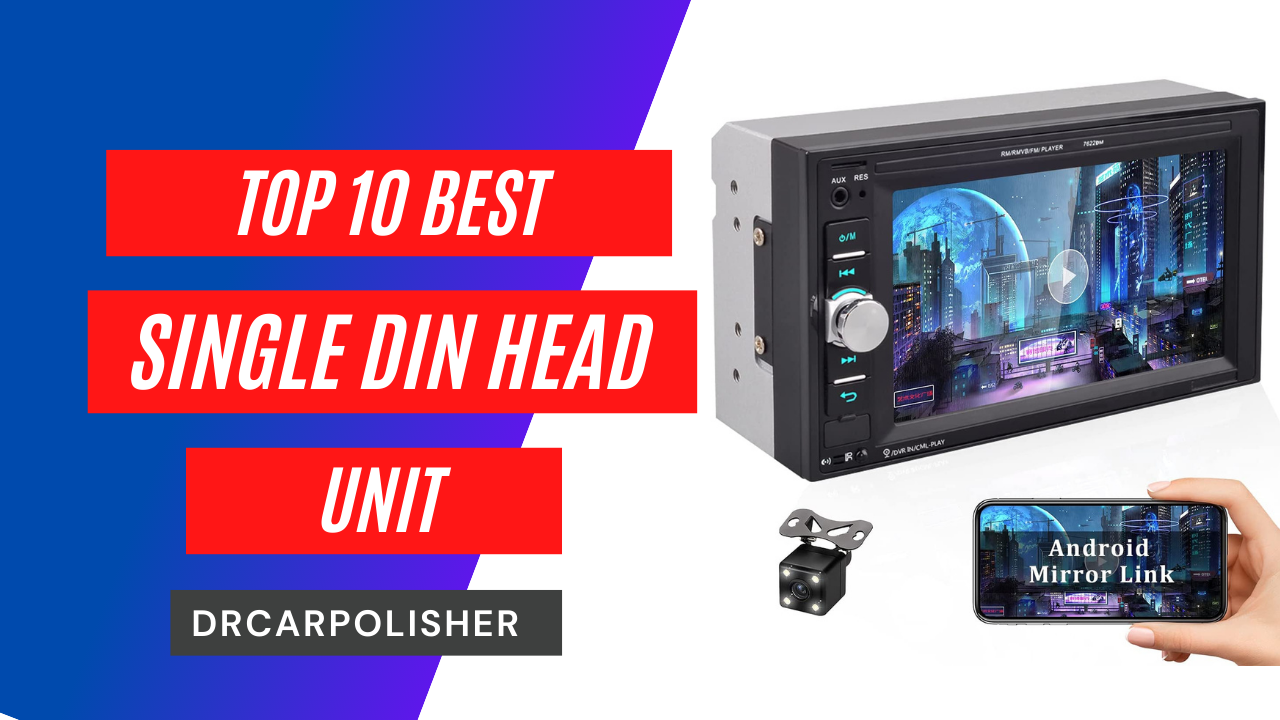 Best Single Din Head Unit